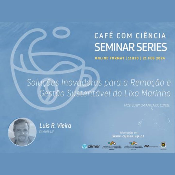 Palestra Online «Soluções Inovadoras para a Remoção e Gestão Sustentável do Lixo Marinho» | «Café com Ciência»