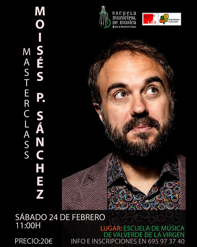 Masterclass Moisés P. Sánchez. Escuela de música de Valverde de La Virgen