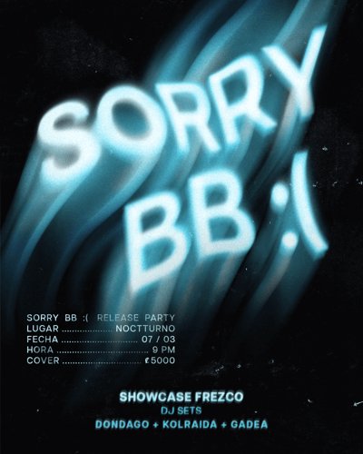 SORRY BB - RELEASE PARTY