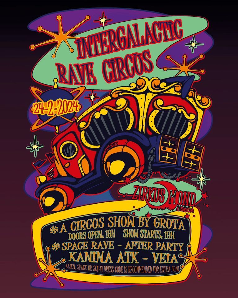 Intergalactic Rave Circus @ Zirkus Mond Lisboa