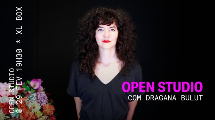 Open Studio | Dragana Bulut