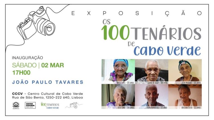 EXPOSIÇÃO | “Os 100TENÁRIOS De Cabo Verde”