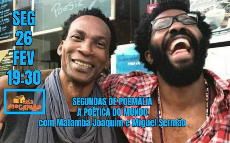 Poemália: A Poética do Mundo com Matamba Joaquim e Miguel Sermão