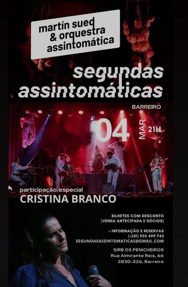 Segundas Assintomáticas: Martín Sued & Orquestra Assintomática convidam... Cristina Branco