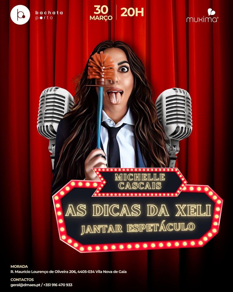 Jantar Espetáculo 'As Dicas Da Xeli' - 30 Março 2024