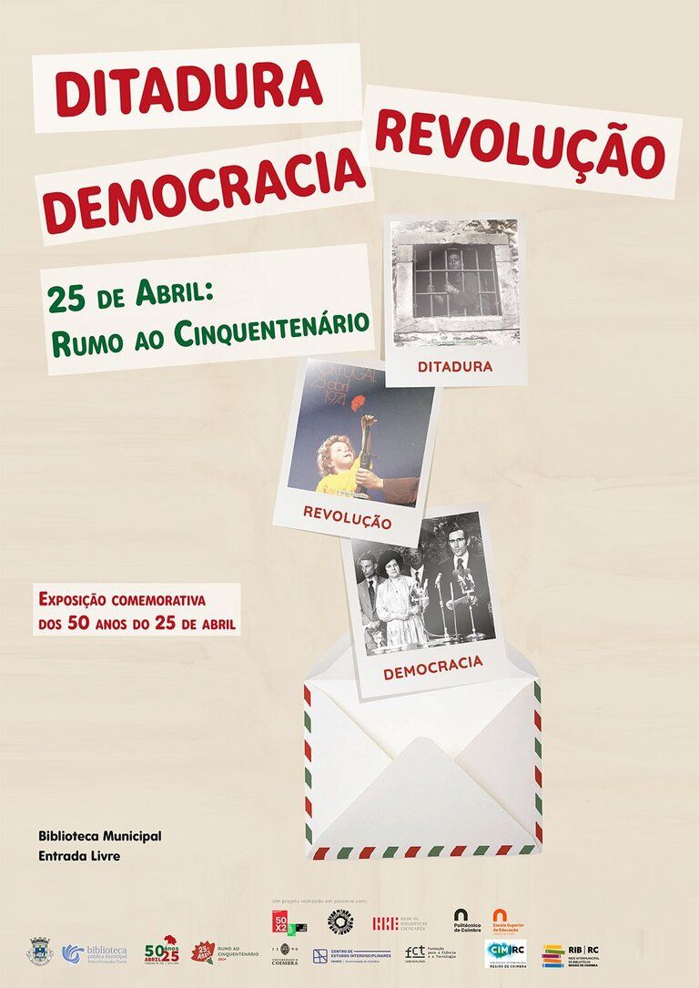 Exposição 'Ditadura, Revolução, Democracia - 25 de Abril: Rumo ao Cinquentenário”,