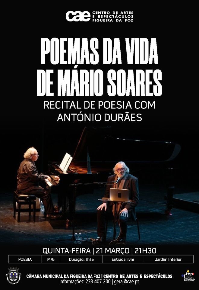 Dia Mundial da Poesia - Poemas da Vida de Mário Soares, com António Durães e Luís Pipa