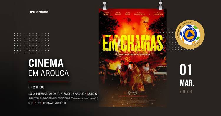 Cinema em Arouca: “Em Chamas”