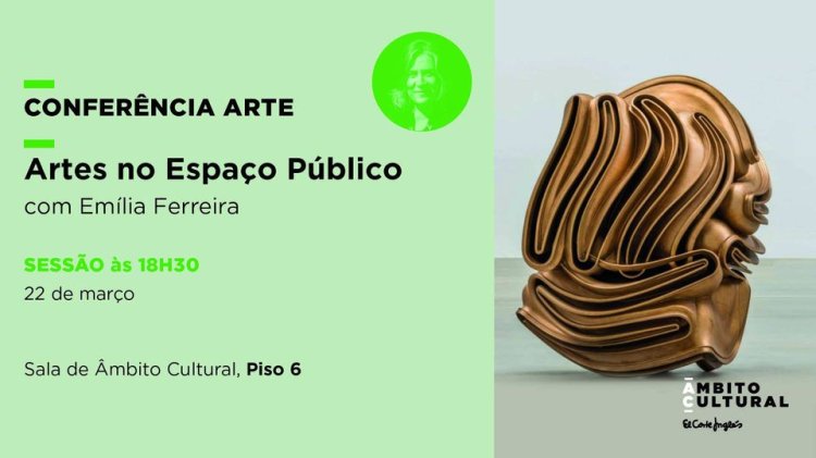 Conferência “Artes no Espaço Público” por Emília Ferreira