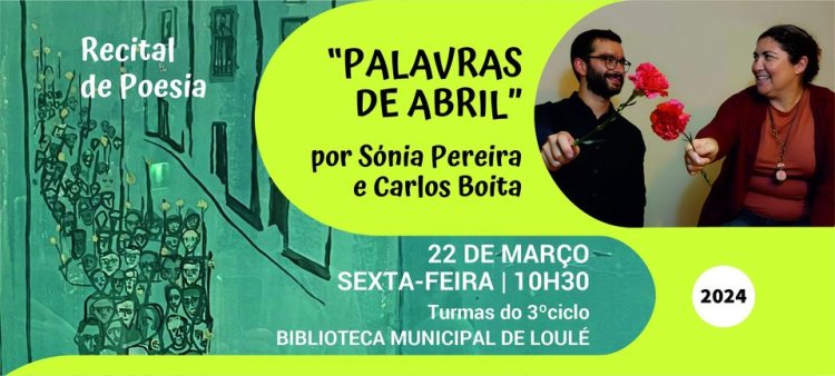 “Palavras de abril” – Recital de poesia por Sónia Pereira e Carlos Boita