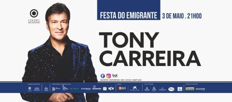 FESTA DO EMIGRANTE COM TONY CARREIRA