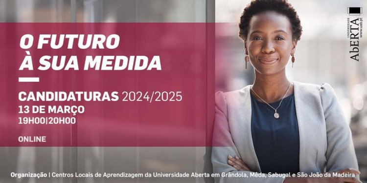 “O Futuro à sua Medida” Candidaturas 2024/2025 – Universidade Aberta