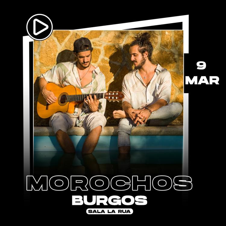 Morochos | Concierto en Burgos