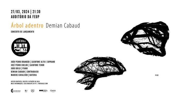 Lançamento Carimbo Porta-Jazz | 'Árbol adentro' Demian Cabaud