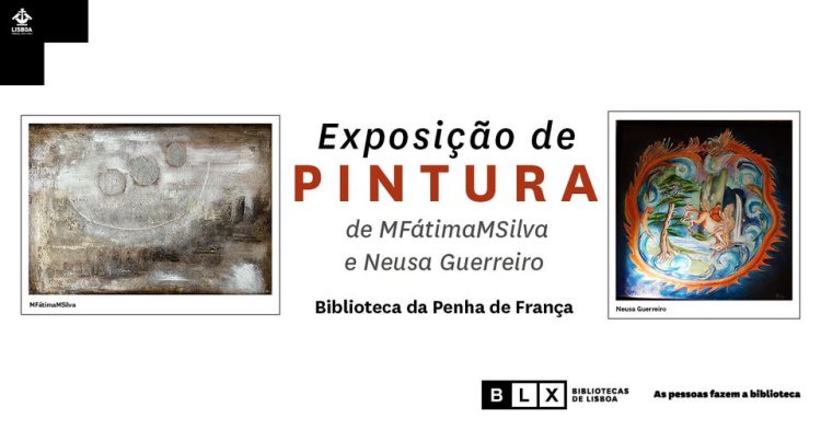 Exposição de Pintura de MFátimaMSilva e Neusa Guerreiro