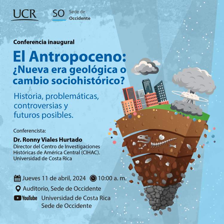 El Antropoceno: ¿Nueva era geológica o cambio sociohistórico? Historia, problemáticas, controversias y futuros posibles.