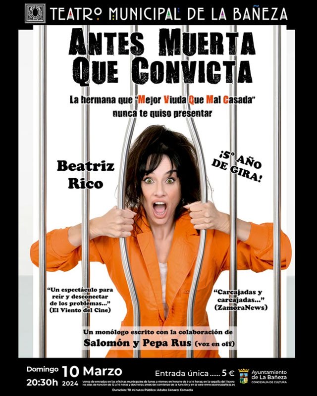 Antes muerta que convicta. Teatro municipal de La Bañeza