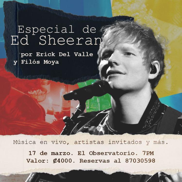 Especial de Ed Sheeran. Interpretado por: Erick del Valle, Filós Moya.
