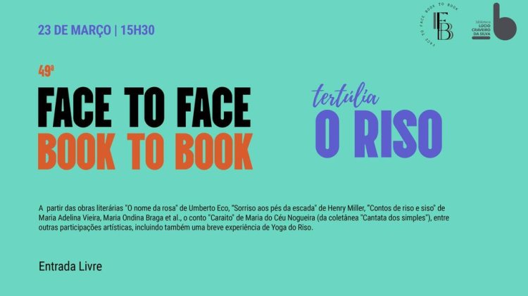 Face to Face Book to Book - Tertúlia - “O Riso”