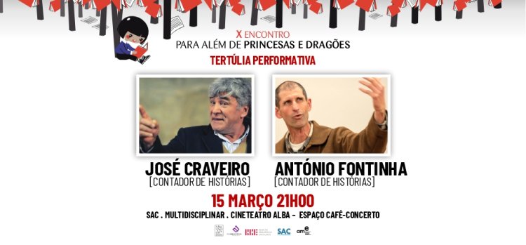Tertúlia Performativa com António Fontinha e José Craveiro | Para Além de Princesas e Dragões