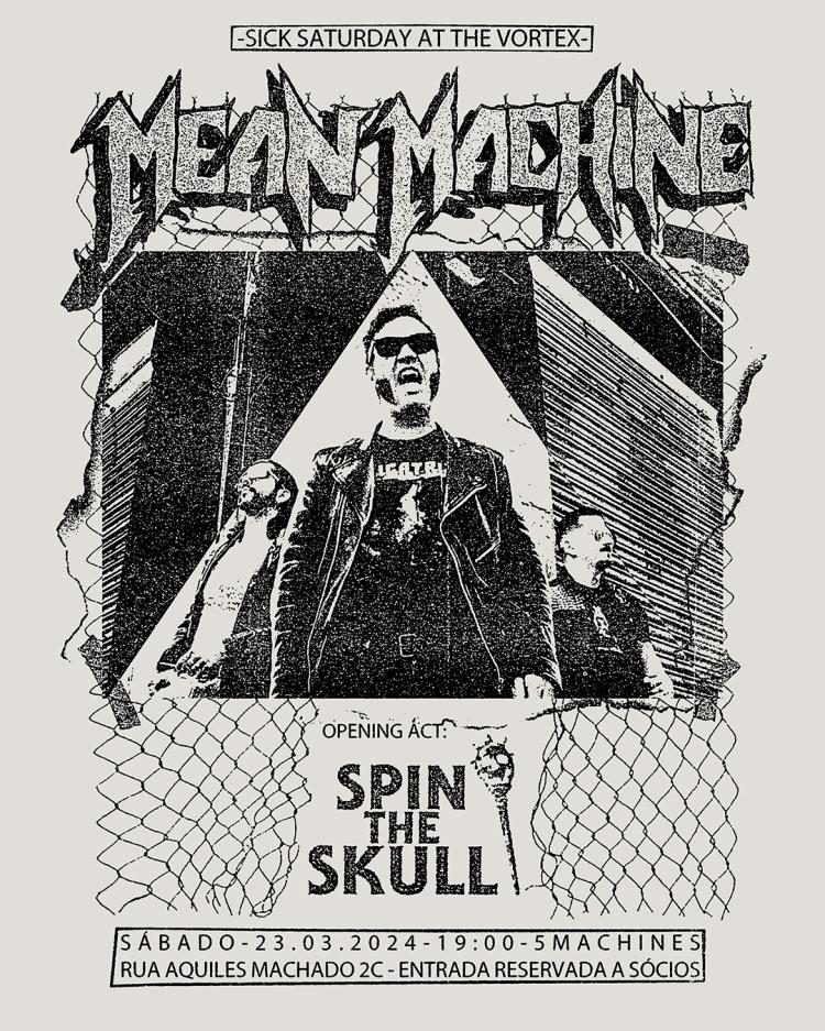 Mean Machine + Spin The Skull @ VORTEX