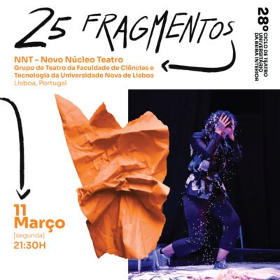 “25 fragmentos” – 28º Ciclo de Teatro Universitário da Beira Interior