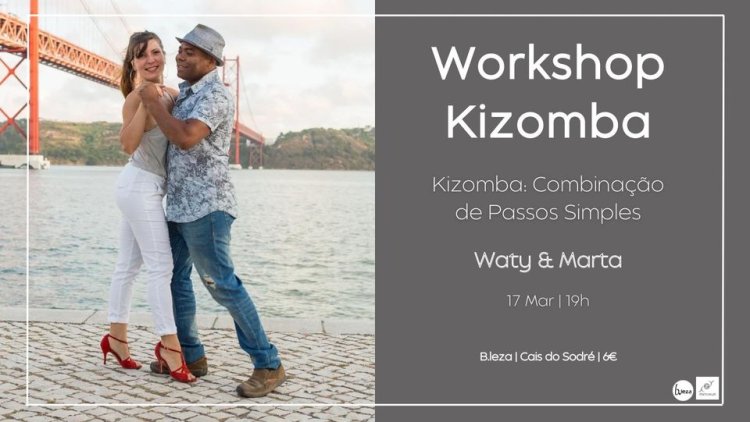 Danças no B.leza | 17 Mar | Kizomba: Combinação de Passos Simples | Waty & Marta