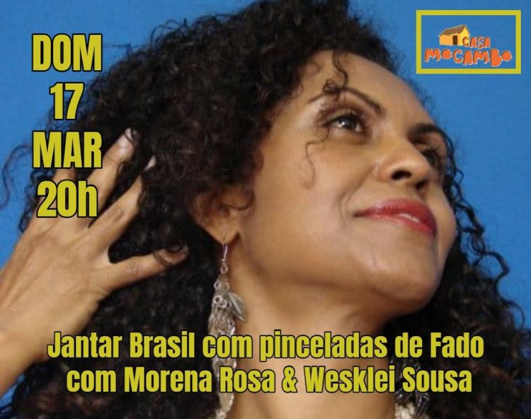 Jantar Brasil com pinceladas de Fado  com Morena Rosa & Wesklei Sousa