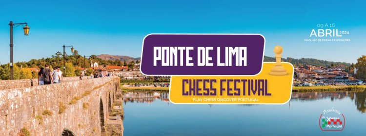 Ponte de Lima Chess Festival 2024 - RAPID