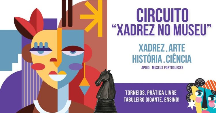 Circuito “Xadrez no Museu 2024” - Museu do Mar Rei Dom Carlos I