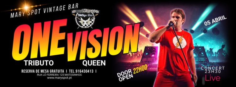 ONE VISION TRIBUTO A QUEEN - MARY SPOT VINTAGE BAR - MATOSINHOS