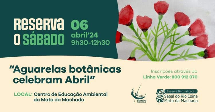 “Aguarelas botânicas celebram Abril” | “Reserva o Sábado”