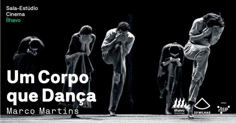 Cinema: Um Corpo que Dança - Marco Martins // Sala Estúdio Cinema 