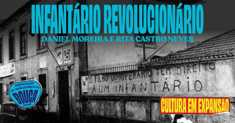 Infantário Revolucionário ● Daniel Moreira e Rita Castro Neves