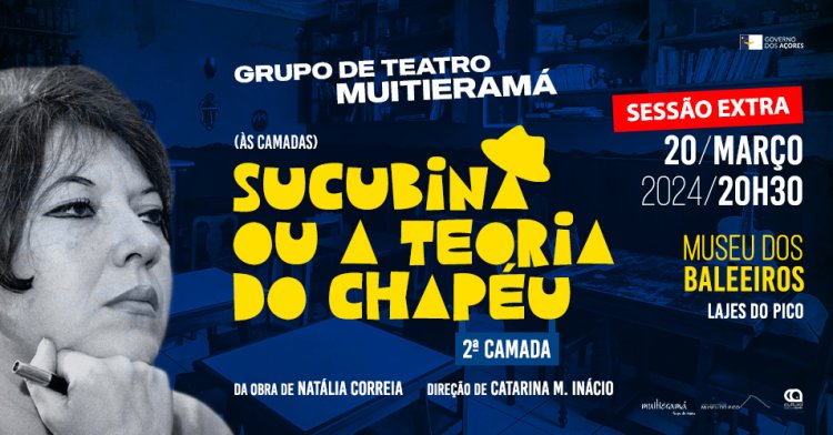 '(Às camadas) Sucubina ou a teoria do chapéu', pelo Grupo de Teatro Muitieramá - SESSÃO EXTRA