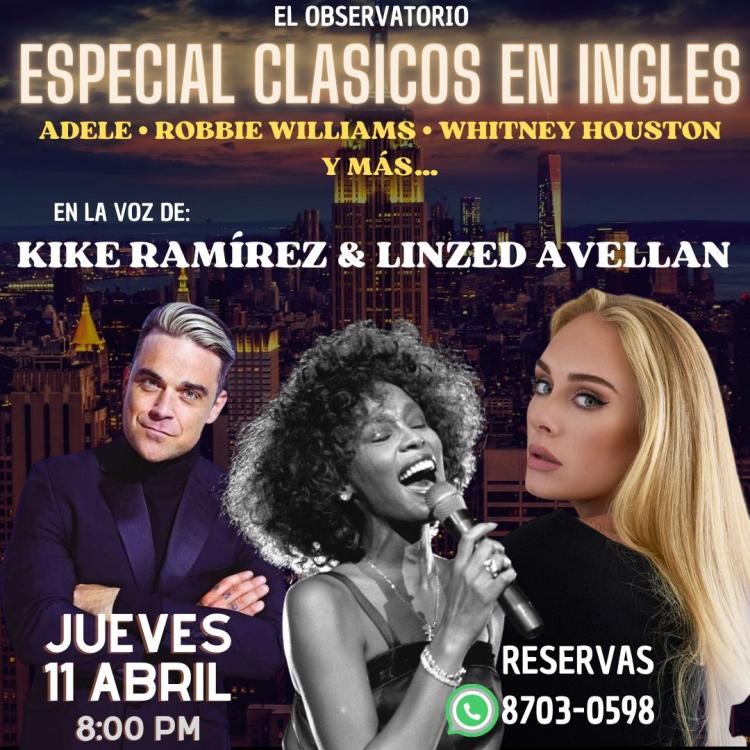 Especial de Música en Ingles y Clásicos. Interpretado por: Kike Ramírez & Linzed Avellan.