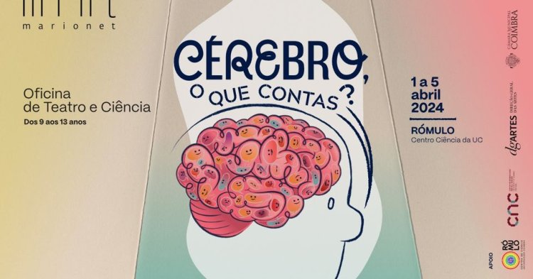 Oficina de Teatro e Ciência: Cérebro, o que contas?