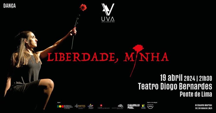 'Liberdade Minha' | United Visionary Arts | Teatro Diogo Bernardes - Ponte de Lima