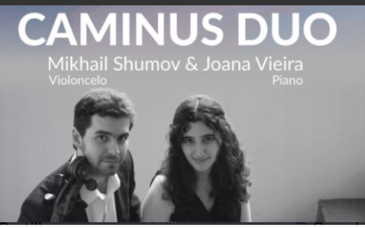 Caminus Duo - Piano e Violoncelo - Ciclo de Música Clássica - UF Sé S Pedro