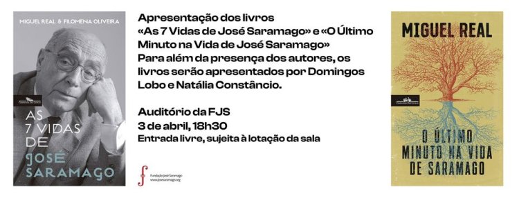 “As 7 vidas” e “O Último Minuto na Vida de José Saramago', por Miguel Real e Filomena Oliveira
