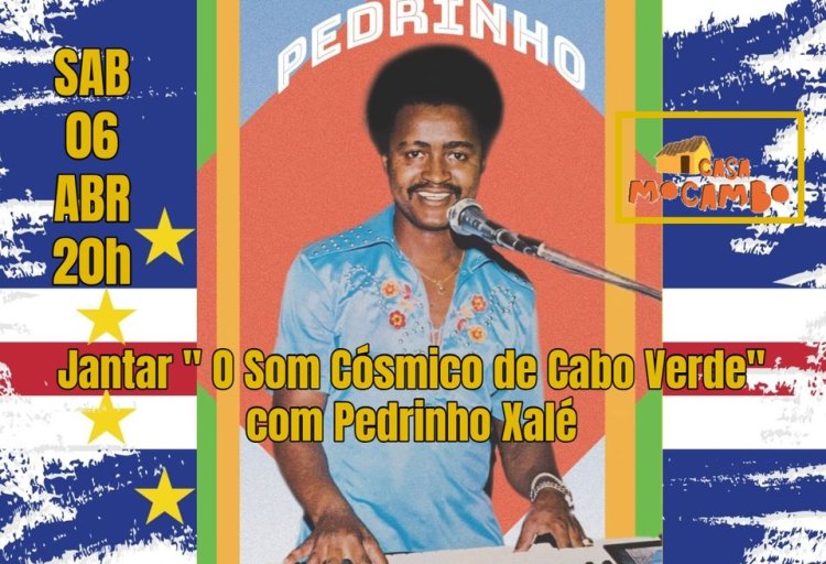 Jantar o Som Cósmico de Cabo-Verde com Pedrinho Xalé