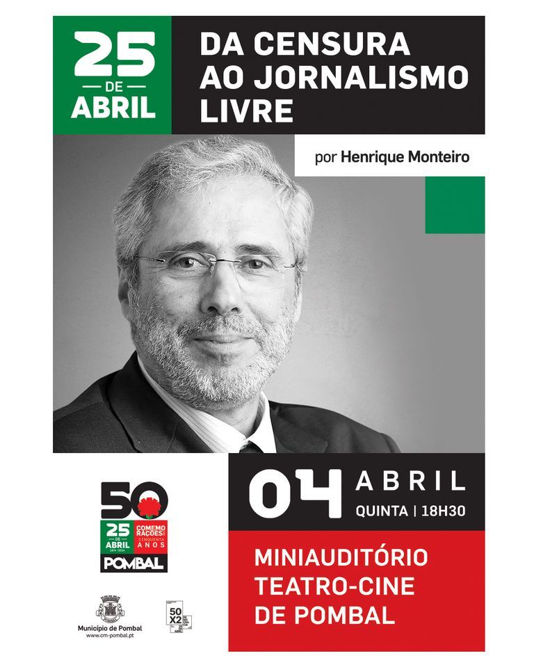 Conferência 25 de Abril: Da Censura ao Jornalismo Livre, por Henrique Monteiro