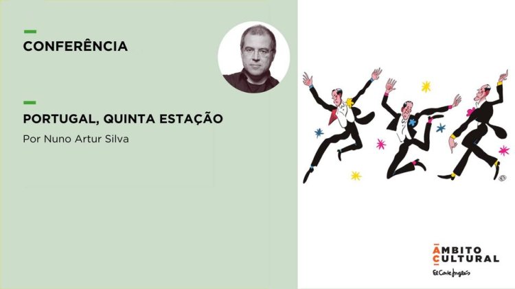 Conferência “Portugal, Quinta Estação” por Nuno Artur Silva