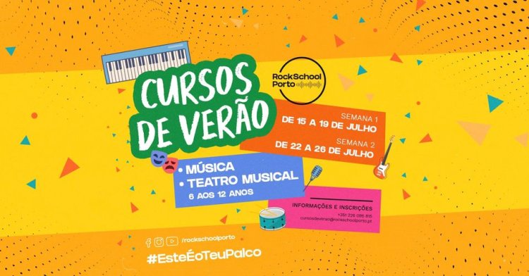 Cursos de Verão RockSchool Porto — Música e Teatro Musical 