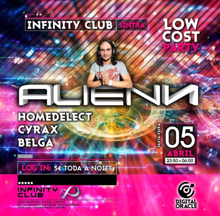 ALIENN (Low cost party ) @ Infinity Club