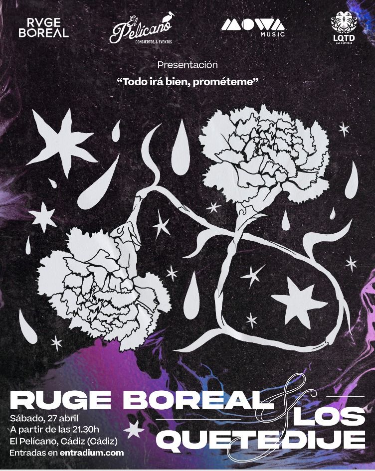 RUGE BOREAL + LOS QUETEDIJE