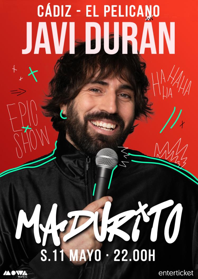 Javi Durán ' Madurito ' en Cádiz + Comedia