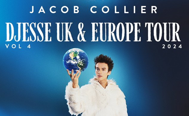 JACOB COLLIER - DJESSE UK & EUROPE TOUR