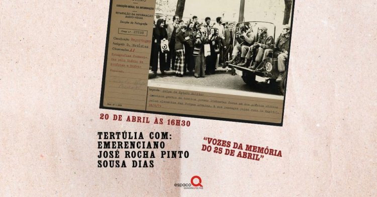 Tertúlia com: Emerenciano, José Rocha Pinto e Sousa Dias | 'Vozes da memória do 25 de abril'