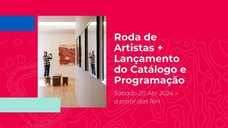 Roda de Artistas + Lançamento do Catálogo e Programação